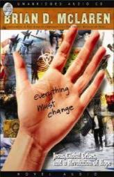 Everything Must Change by Brian D. McLaren Paperback Book