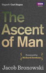 The Ascent of Man by Jacob Bronowski Paperback Book