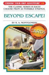 Beyond Escape! (Choose Your Own Adventure #15) by R. A. Montgomery Paperback Book