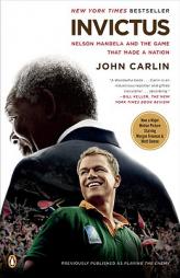 Invictus: Nelson Mandela and the Game That Made a Nation by John Carlin Paperback Book