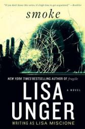 Smoke by Lisa Unger Paperback Book