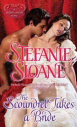 The Scoundrel Takes a Bride: A Regency Rogues Novel by Stefanie Sloane Paperback Book