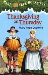 Thanksgiving on Thursday (Magic Tree House #27) by Mary Pope Osborne Paperback Book