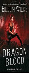 Dragon Blood by Eileen Wilks Paperback Book