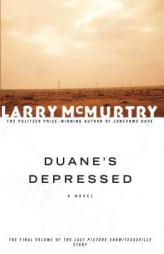 Duane's Depressed by Larry McMurtry Paperback Book