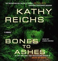 Bones to Ashes by Kathy Reichs Paperback Book