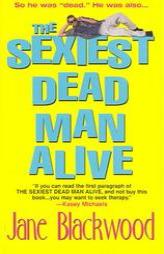The Sexiest Dead Man Alive by Jane Blackwood Paperback Book