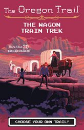 The Wagon Train Trek by Jesse Wiley Paperback Book