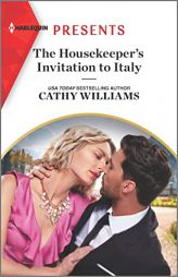 The Housekeeper's Invitation to Italy (Harlequin Presents, 4086) by Cathy Williams Paperback Book
