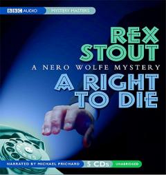 A Right to Die: A Nero Wolfe Mystery (Stout, Rex) by Rex Stout Paperback Book