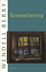 Remembering by Wendell Berry Paperback Book