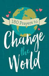 180 Prayers to Change the World (for Adults) by Janice Thompson Paperback Book