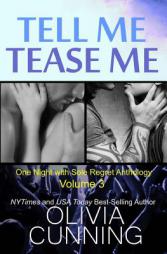 Tell Me, Tease Me (One Night with Sole Regret Anthology) (Volume 3) by Olivia Cunning Paperback Book