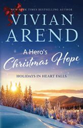 A Hero's Christmas Hope by Vivian Arend Paperback Book