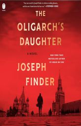 The Oligarch's Daughter by Joseph Finder Paperback Book