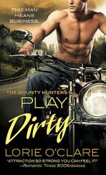 Play Dirty by Lorie O'Clare Paperback Book