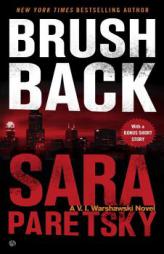 Brush Back: A V.I. Warshawski Novel by Paretsky Sara Paperback Book