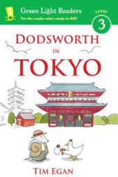 Dodsworth in Tokyo (Green Light Readers Level 3) by Tim Egan Paperback Book