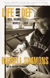 Life and Def: Sex, Drugs, Money, + God by Russell Simmons Paperback Book