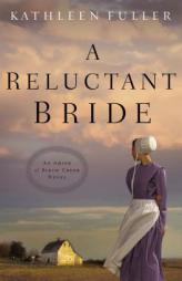 A Reluctant Bride by Kathleen Fuller Paperback Book