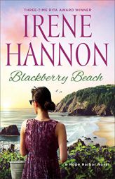Blackberry Beach: A Hope Harbor Novel by Irene Hannon Paperback Book