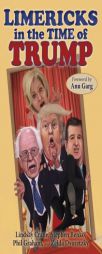 Limericks in the Time of Trump by Lindsay Crane Paperback Book
