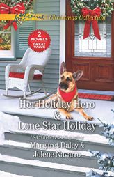 Her Holiday Hero and Lone Star Holiday: Her Holiday HeroLone Star Holiday by Margaret Daley Paperback Book