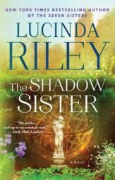 The Shadow Sister: Book Three by Lucinda Riley Paperback Book