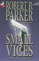 Small Vices (Spenser Novels) by Robert B. Parker Paperback Book