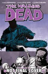 The Walking Dead Volume 17 TP by Robert Kirkman Paperback Book