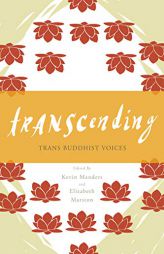 Transcending: Trans Buddhist Voices by Kevin Manders Paperback Book