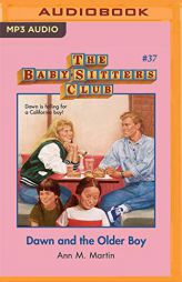 Dawn and the Older Boy (The Baby-Sitters Club) by Ann M. Martin Paperback Book