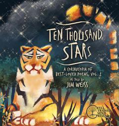 Ten Thousand Stars (A Cornucopia of Best-Loved Poems) by Jim Weiss Paperback Book