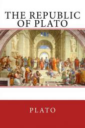 The Republic of Plato: The original edition of 1908 by Plato Paperback Book