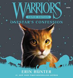 Warriors Super Edition: Onestar's Confession (The Warriors Super Edition Series) by Erin Hunter Paperback Book