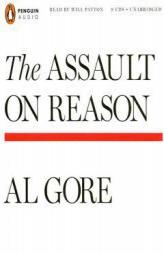 The Assault on Reason by Al Gore Paperback Book