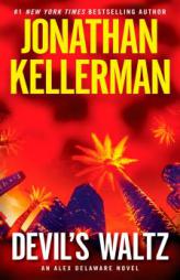 Devil's Waltz: An Alex Delaware Novel by Jonathan Kellerman Paperback Book