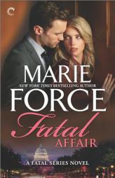Fatal Affair: One Night with You (The Fatal Series) by Marie Force Paperback Book