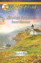 Seaside Reunion by Irene Hannon Paperback Book