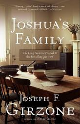 Joshua's Family: The Long-Awaited Prequel to the Bestselling Joshua by Joseph F. Girzone Paperback Book