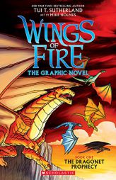 A Graphix Book: Wings of Fire Graphic Novel #1: The Dragonet Prophecy by Tui T. Sutherland Paperback Book