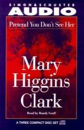 Pretend You Don't See Her by Mary Higgins Clark Paperback Book