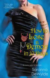 How to Lose a Demon in 10 Days by Saranna Dewylde Paperback Book