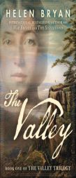 The Valley by Helen Bryan Paperback Book