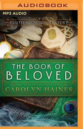 The Book of Beloved (Pluto's Snitch) by Carolyn Haines Paperback Book