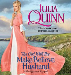 The Girl with the Make-Believe Husband: A Bridgertons Prequel (Rokesbys) by Julia Quinn Paperback Book