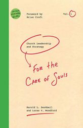 Church Leadership & Strategy: For the Care of Souls (Lexham Ministry Guides) by Harold L. Senkbeil Paperback Book