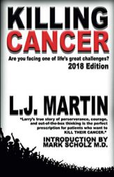Killing Cancer by L. J. Martin Paperback Book