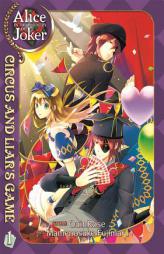 Alice in the Country of Joker: Circus and Liar's Game, Vol. 1 by Quinrose Paperback Book