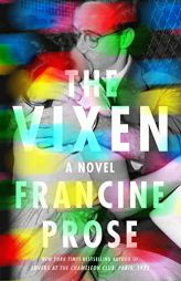 The Vixen: A Novel by Francine Prose Paperback Book